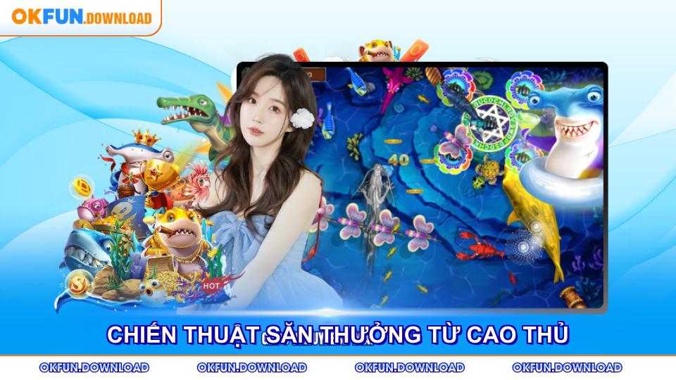 Chiến thuật săn thưởng từ cao thủ chuyên nghiệp