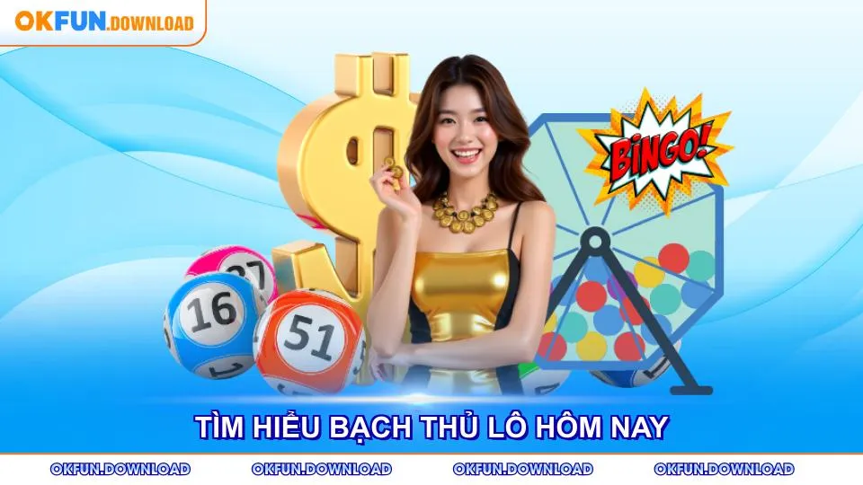 Tìm hiểu bạch thủ lô hôm nay dành cho người mới